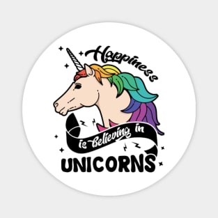 Happiness Believe In Unicorns Shirt Magnet